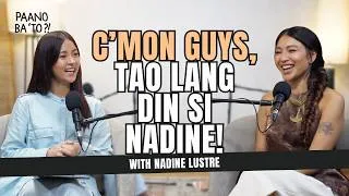 Thumbnail: @officialnadinelustre, paano ba 'to?!