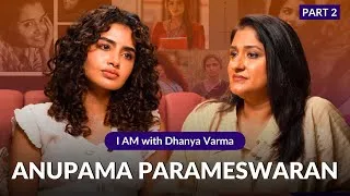 Thumbnail: P2/2 "NARCISSISTS LACK ACCOUNTABILITY" ANUPAMA PARAMESWARAN INTERVIEW | DHANYA VARMA