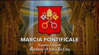 Thumbnail: Marcia Pontificale | Anthem of Vatican City