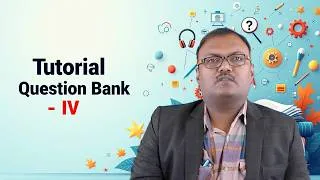 Thumbnail: Tutorial Question Bank IV by Mr. G. Viswanath