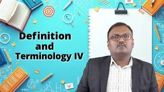 Thumbnail: Definition and Terminology IV by Mr. G. Viswanath