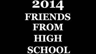 Thumbnail: 2014 friends from high school 