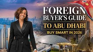 Thumbnail: How to Buy Property in Abu Dhabi as a Foreigner | Full 2026 Guide