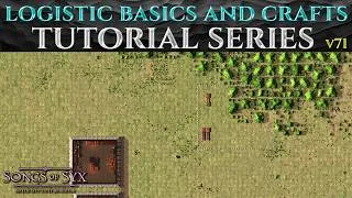 Thumbnail: BASIC LOGISTICS AND CRAFTS - v71 Songs Of Syx Guide Ep 2