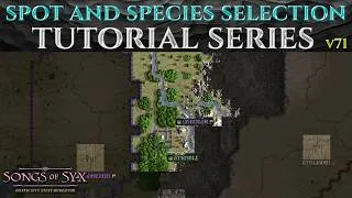 Thumbnail: SPOT & SPECIES SELECTION - v71 Songs Of Syx Guide Episode Zero