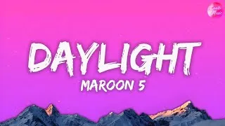 Thumbnail: Maroon 5 - Daylight (lyrics)