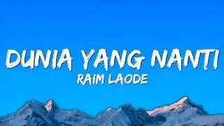 Thumbnail: Raim Laode - Dunia Yang Nanti (lyrics)