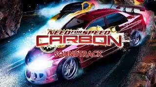 Thumbnail: Need For Speed Carbon Soundtrack - NFS Carbon Soundtrack - Nostalgic OST