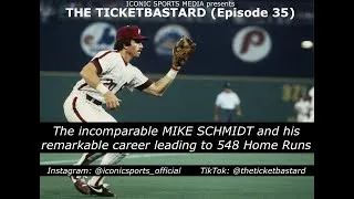Thumbnail: THE TICKET BASTARD (EP 35): Mike Schmidt MVP World Series Champ & his 548th career Home Run #philly