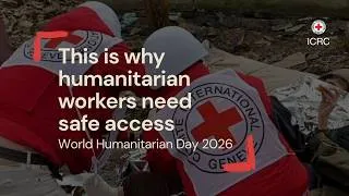 Thumbnail: We need safe access to work: Protect humanitarian personnel | World Humanitarian Day 2026