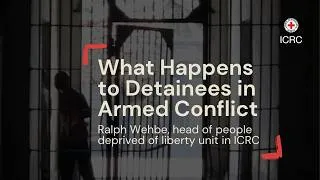 Thumbnail: The Hidden Frontline | What Happens to Detainees in Armed Conflict