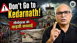 Thumbnail: Don’t Go To Kedarnath! The Bitter Truth of Holy Pilgrimage