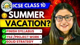 Thumbnail: ICSE Class 10 | Complete Syllabus In Summer Vacations Along With School Projects | Nikita Singh