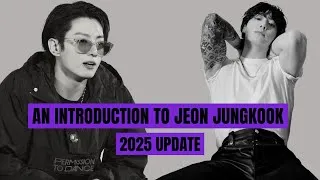 Thumbnail: An introduction to Jeon Jungkook - 2025 update