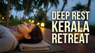 Thumbnail: Rest and Rejuvenate Total Yoga Nidra | Om Namah Shivaya |  Kerala Retreat May 2026 🌿
