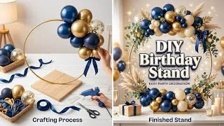 Thumbnail: DIY Birthday Decoration Stand 🎈 | Easy Balloon Stand Tutorial | Budget Birthday Party Decor at Home
