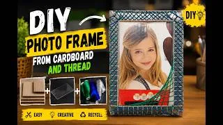 Thumbnail: Beautiful Photo Frame Made From Cardboard and Thread