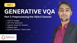 Thumbnail: Preparing Image + Text Data for VQA Training | VQAv2 Dataset Tutorial | Part-7