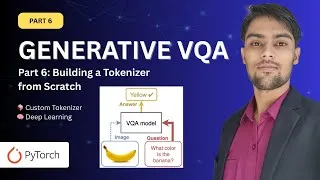 Thumbnail: I Built My Own Tokenizer for VQA! (CLIP + GPT-2) | PyTorch | Part-6