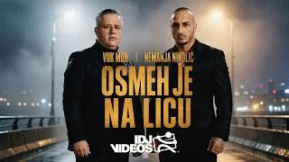 Thumbnail: VUK MOB X NEMANJA NIKOLIC - OSMEH JE NA LICU (OFFICIAL VIDEO)