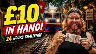Thumbnail: £10 in Hanoi for 24 Hours... Can I Survive?