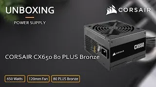 Thumbnail: Corsair CX650 Unboxing - 650 Watt 80 PLUS Bronze ATX Power Supply