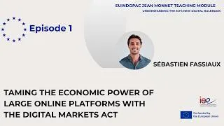 Thumbnail: Episode 1 | Taming the economic power of large online platforms with the Digital Markets Act