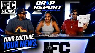 Thumbnail: Drip Report & IFC News | July 21
