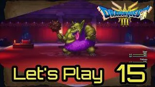 Thumbnail: Dragon Quest III 2D-HD Let's Play Ep 15