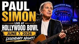 Thumbnail: Paul Simon – A Quiet Celebration Tour Live at Hollywood Bowl | June 7, 2026 | Full Concert