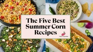 Thumbnail: 5 Easy Sweet Corn Recipes for Summer