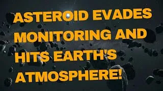 Thumbnail: Asteroid leaks monitoring and is only detected after hittingEarth #planetearth #astronomy #asteroid