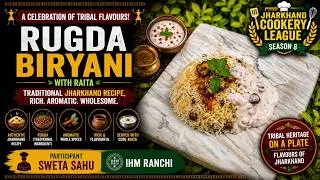 Thumbnail: Rugda Biryani with Raita | Authentic Jharkhand Tribal Recipe | Jharkhand Cookery League Season 8