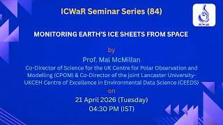 Thumbnail: ICWaR Seminar Series (84) | Monitoring Earth’s Ice Sheets from Space