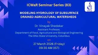 Thumbnail: ICWaR Seminar Series (83) | Modeling hydrology of subsurface drained agricultural watersheds