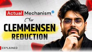 Thumbnail: Clemmensen Mechanism You Were Taught Is WRONG! ❌
