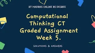 Thumbnail: IIT Madras BS Online Degree Computational Thinking CT Graded assignment Week 5 Answers | Solution.