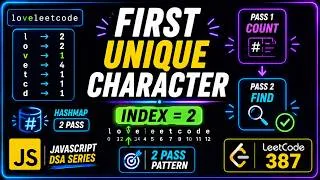 Thumbnail: First Unique Character in a String | LeetCode 387 | JavaScript