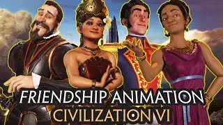 Thumbnail: FRIENDSHIP ANIMATION COMPILATION FROM ALL LEADERS (78) - CIVILIZATION VI (SORT BY LEADER NAME)
