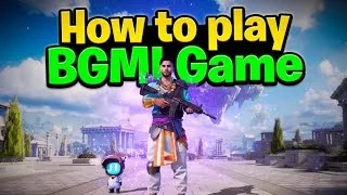 Thumbnail: HOW TO PLAY BGMI GAME | BGMI GAME KAISE KHELE