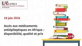 Thumbnail: Accès aux médicaments antiépileptiques en Afrique : disponibilité, qualité et prix - ILAE-Africa