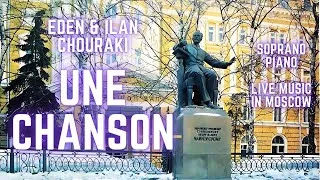 Thumbnail: Eden & Ilan Chouraki - Une Chanson, Melodie for Soprano & Piano - Live in Moscow