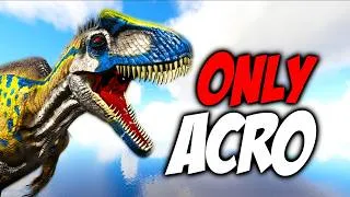 Thumbnail: ARK But I Replaced EVERY DINO with the ACRO... | Modded Ark