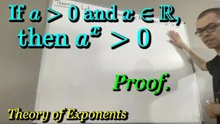 Thumbnail: Proof that a^x ﹥ 0 holds for real number exponents (ILIEKMATHPHYSICS)