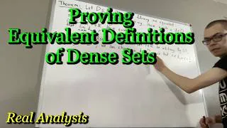 Thumbnail: Real Analysis Proof: Equivalent Definitions of Dense Sets (ILIEKMATHPHYSICS)