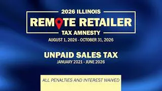Thumbnail: 2026 Illinois Remote Retailer Tax Amnesty Program - Promo 1
