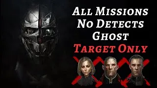 Thumbnail: Dishonored Target Only - Master Ghost Stealth (All Targets, Full Game) PC Ultra 60fps