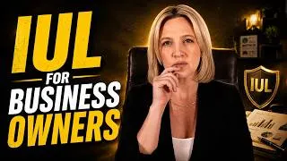 Thumbnail: How Business Owners can use an IUL to Build and Create Working Capital