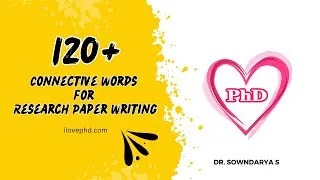 Thumbnail: 120+ Connective Words for Writing Research Paper - iLovePhD