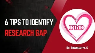 Thumbnail: 6️⃣ Effective Tips to Identify Research Gap - iLovePhD